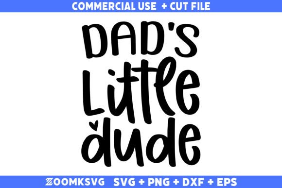 Dads Little Dude SVG: A Versatile Graphic for Crafts