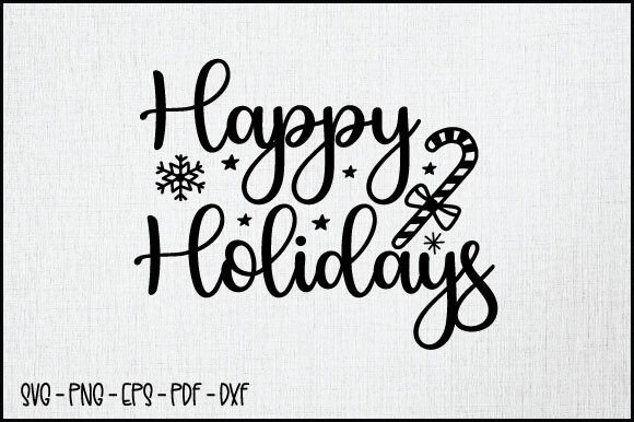 Happy Holidays SVG Design: A Festive Graphics Asset for Crafts