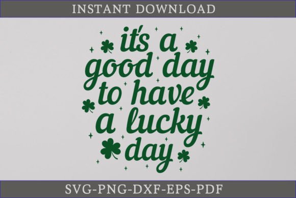 It's a Good Day to Have a Lucky Day SVG: A Crafty Graphics Gem