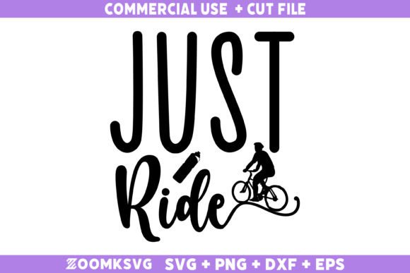 Just Ride SVG: Editorial Graphics for Lifestyle Crafts