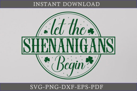 Let the Shenanigans Begin: A St. Patrick's SVG for Crafts