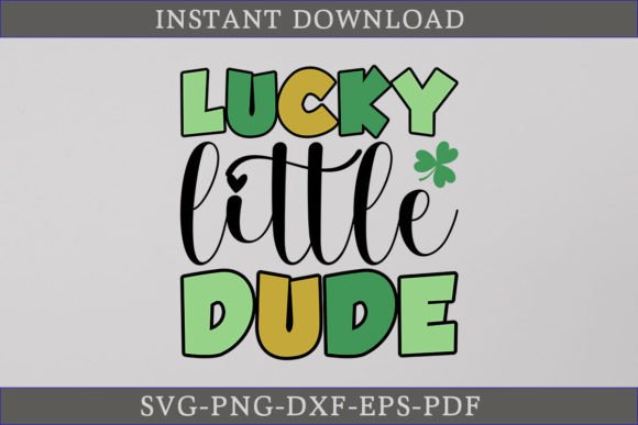 Lucky Little Dude St. Patrick's Day SVG: A Festive Graphics Craft