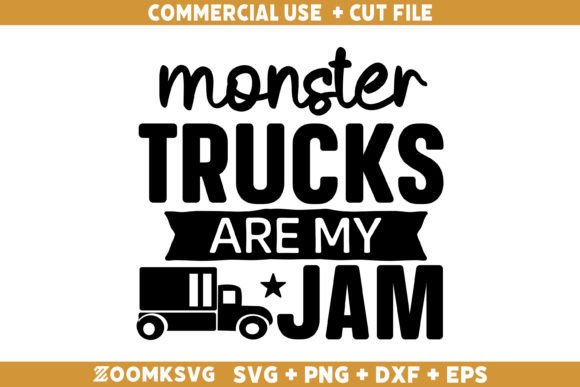 Monster Trucks Are My Jam SVG: A Bold Graphics Asset for Crafts