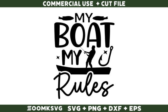 My Boat My Rules SVG: A Versatile Graphic for Crafts