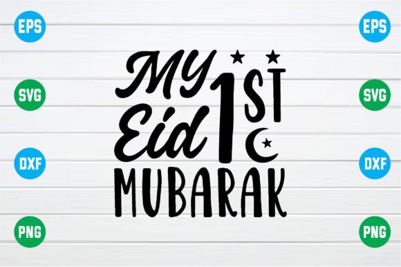 My First Eid Mubarak Svg: A Versatile Graphics Asset for Crafts