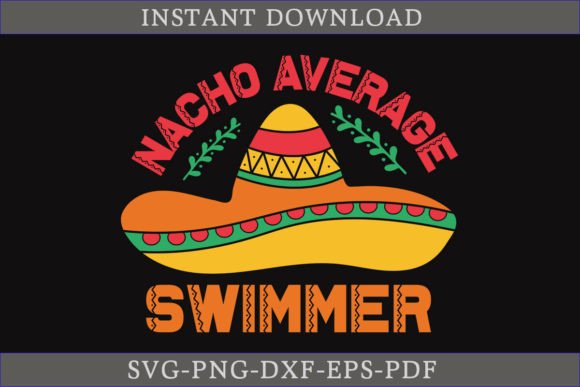 Nacho Average Swimmer: A Vibrant Cinco De Mayo Graphics Asset