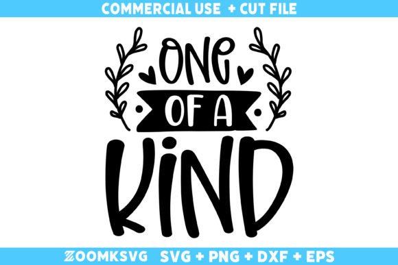 One of a Kind SVG, Baby Sayings for Local Crafts