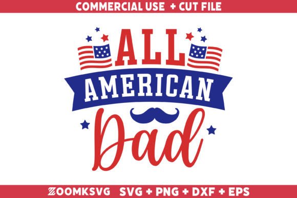 Review: All American Dad SVG for Independence Day
