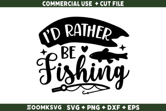 Reviewing I'd Rather Be Fishing SVG for Graphics and Crafts