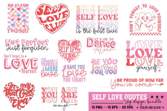 Self Love Quotes SVG PNG Bundle: Perfect for Crafts & Graphics