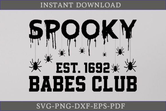 Spooky Est. 1692 Babes Club SVG: Graphics for Crafts